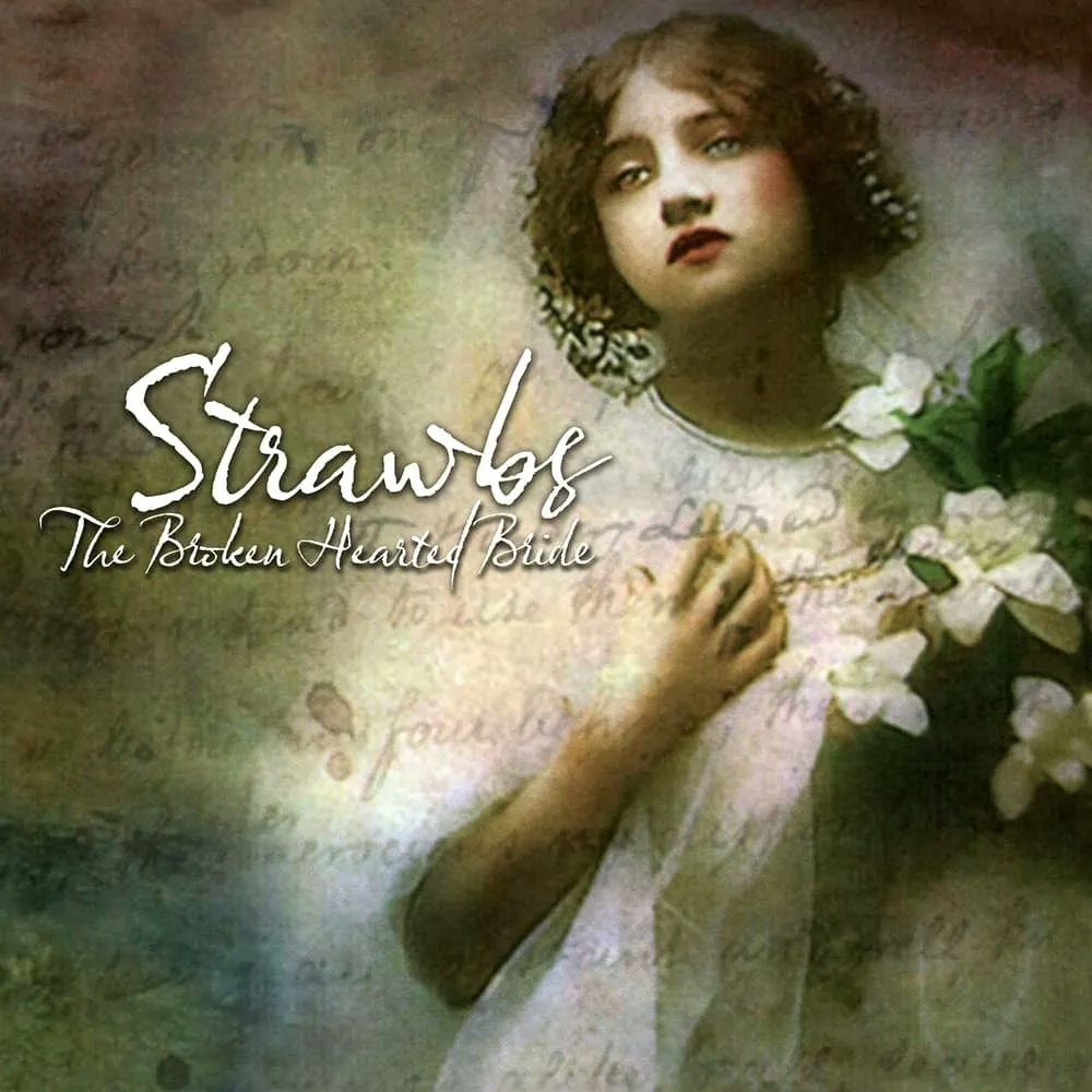 Album artwork for The Broken Hearted Bride - Remastered and Expanded by Strawbs