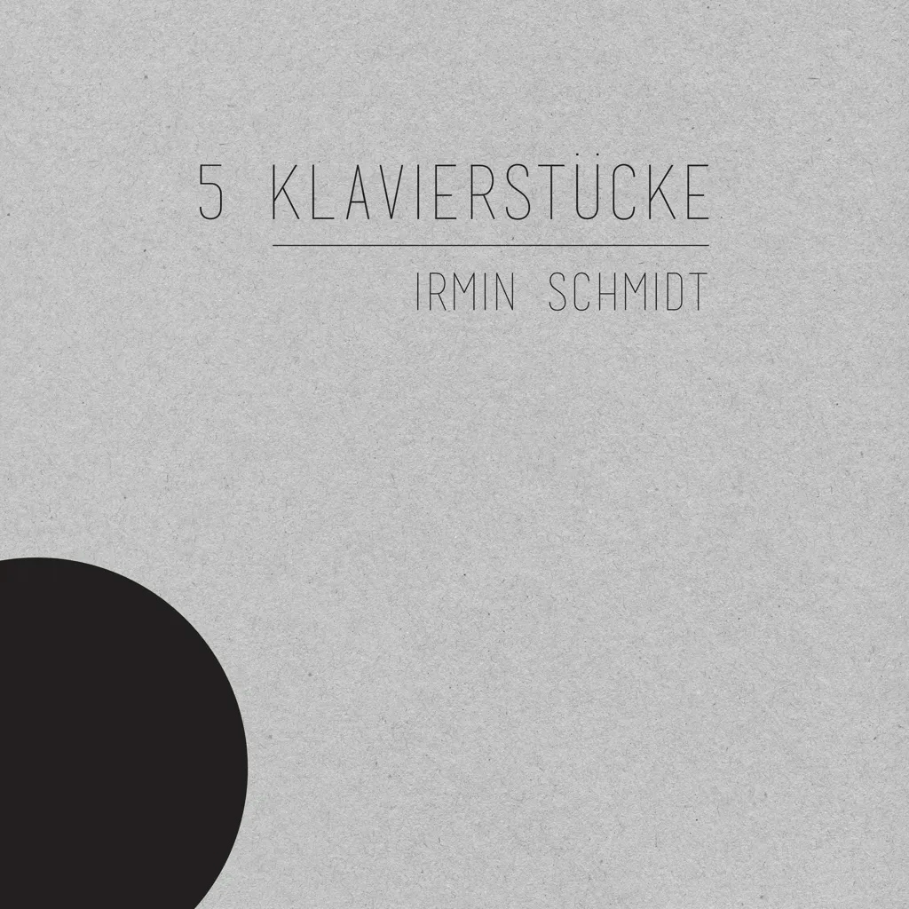 Album artwork for 5 Klavierstücke by Irmin Schmidt