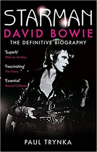 Album artwork for Album artwork for Starman: David Bowie by Paul Trynka by Starman: David Bowie - Paul Trynka