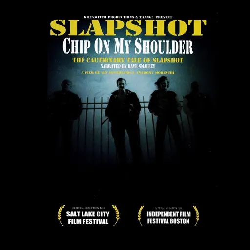 Album artwork for Chip On My Shoulder: The Cautionary Tale Of Slapshot by Slapshot