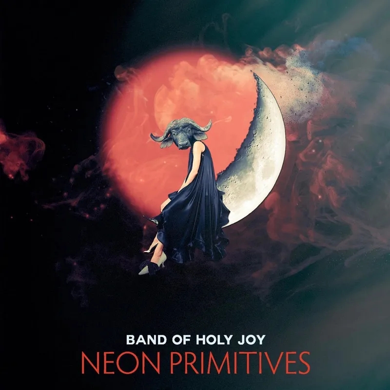 Album artwork for Neon Primitives by Band Of Holy Joy