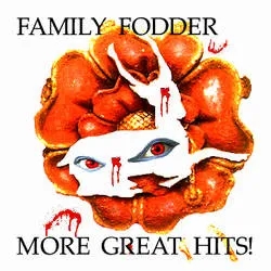 Album artwork for More Great Hits by Family Fodder