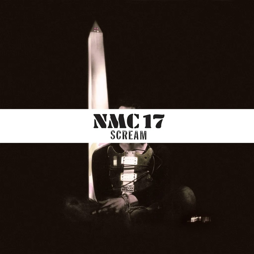 Album artwork for NMC17 by Scream