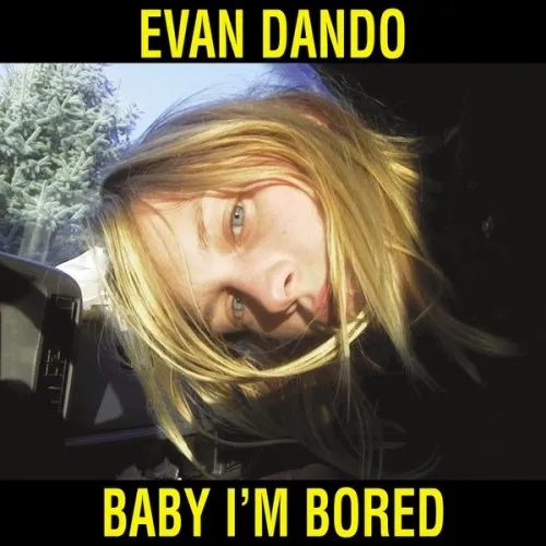 Album artwork for Baby Im Bored by Evan Dando