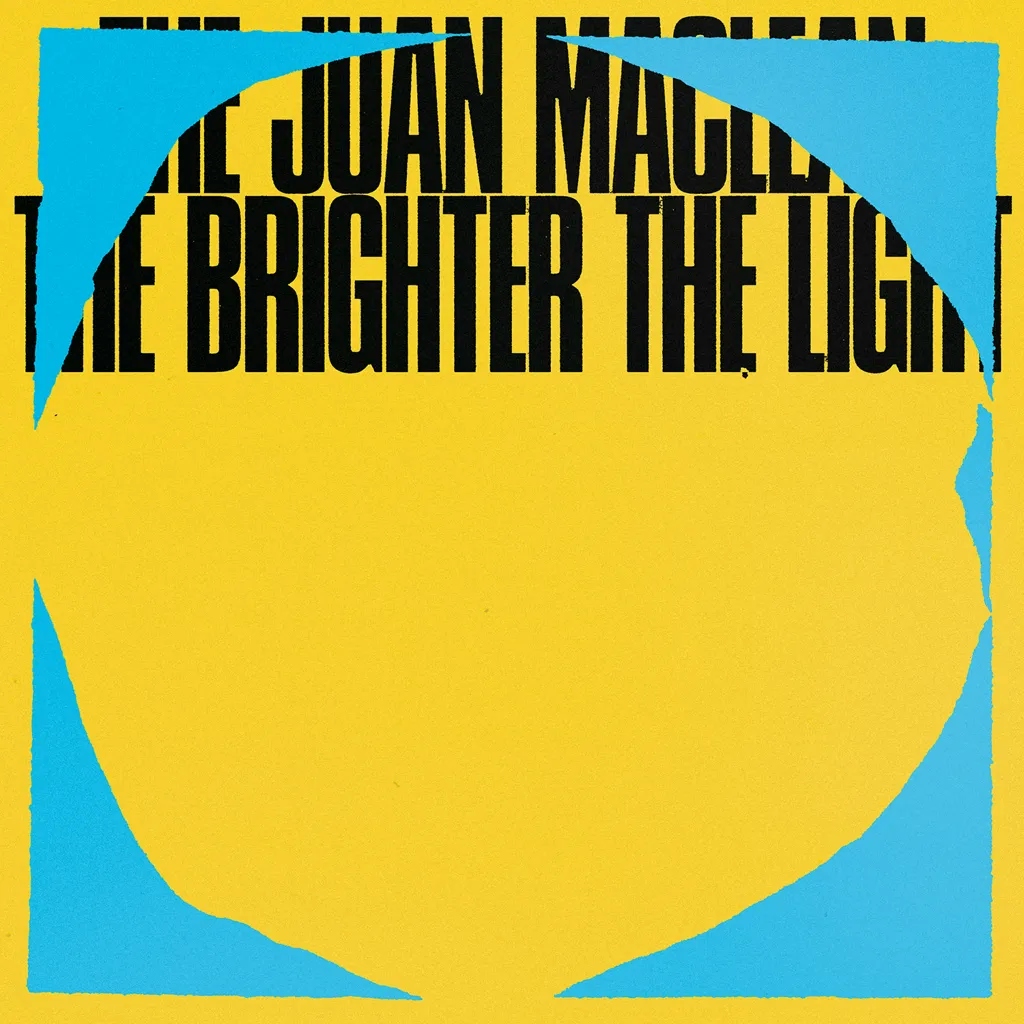 Album artwork for The Brighter The Light by The Juan Maclean