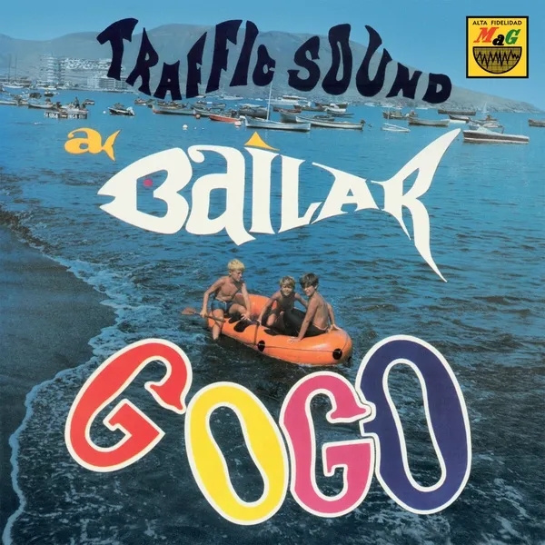 Album artwork for A Bailar Go Go by Traffic Sound