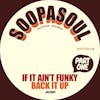 Album artwork for The Caterpillar Club If It Ain't Funky Back It Up by Soopasoul