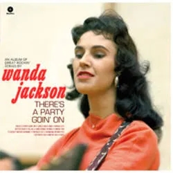 Album artwork for There's A Party Goin' On by Wanda Jackson