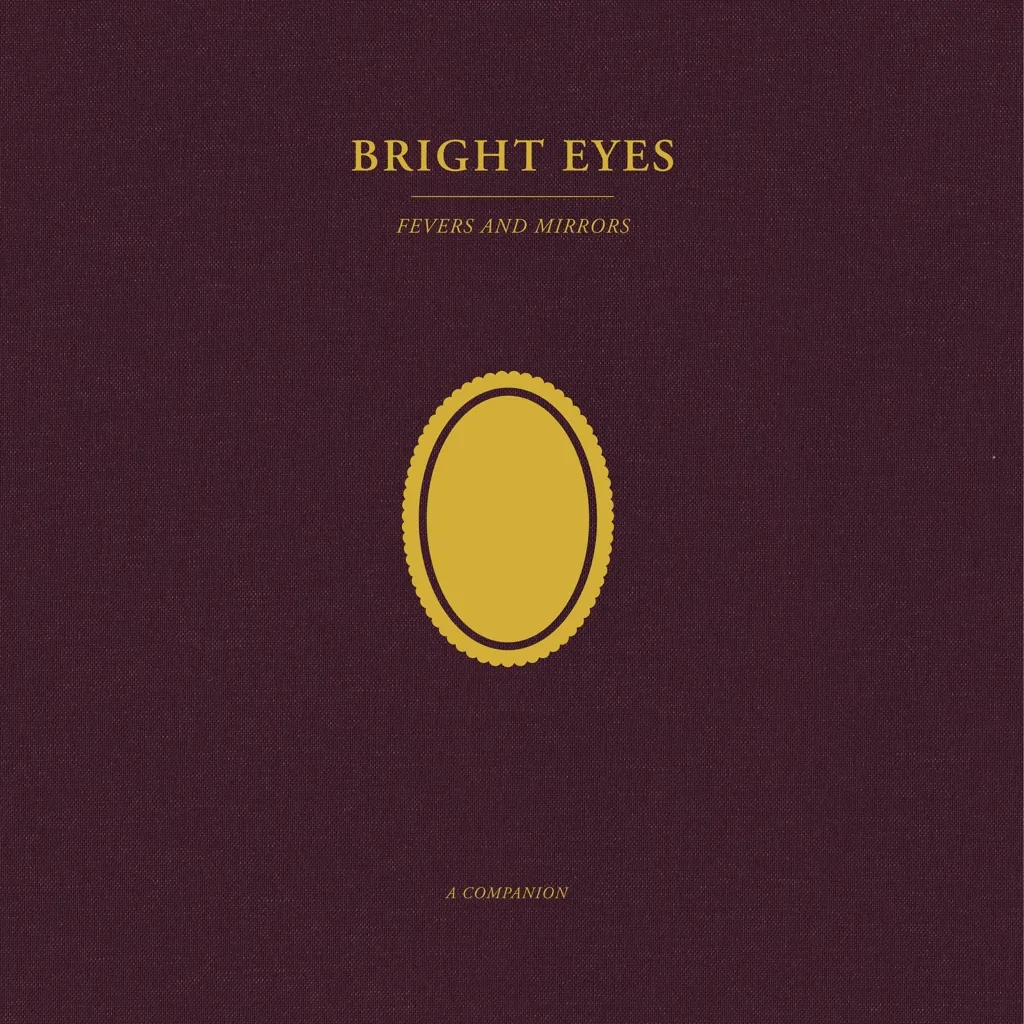 Album artwork for Fevers and Mirrors: A Companion by Bright Eyes