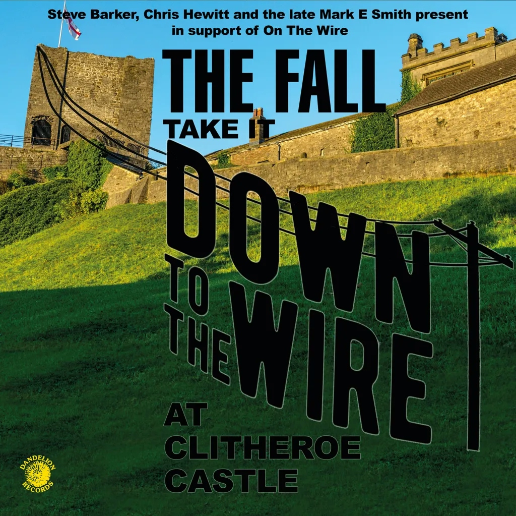 Album artwork for Take It To The Wire  (Live 1985) by The Fall