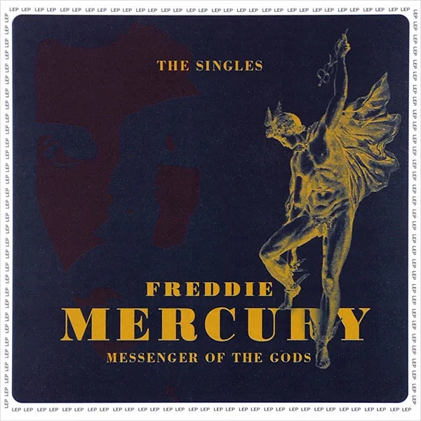 Album artwork for Messenger of the Gods - The Singles by Freddie Mercury