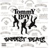 Album artwork for Tommy Boy's Baddest Beats by Various