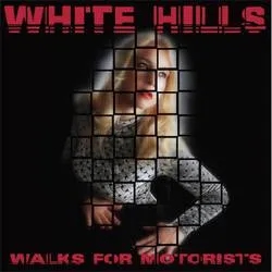 Album artwork for Walks For Motorists by White Hills