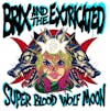 Album artwork for Super Moon Wolf Moon by Brix and the Extricated