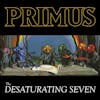 Album artwork for The Desaturating Seven by Primus