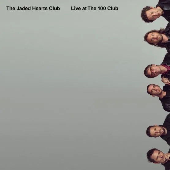 Album artwork for Live at the 100 Club (Record Store Day 2021) by The Jaded Hearts Club