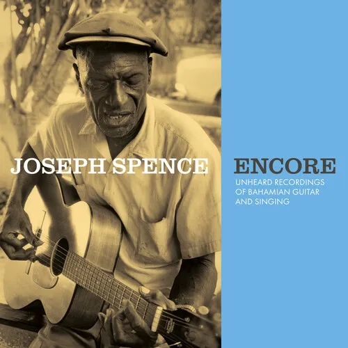 Album artwork for Encore: Unheard Recordings of Bahamian Guitar & Singing by Joseph Spence