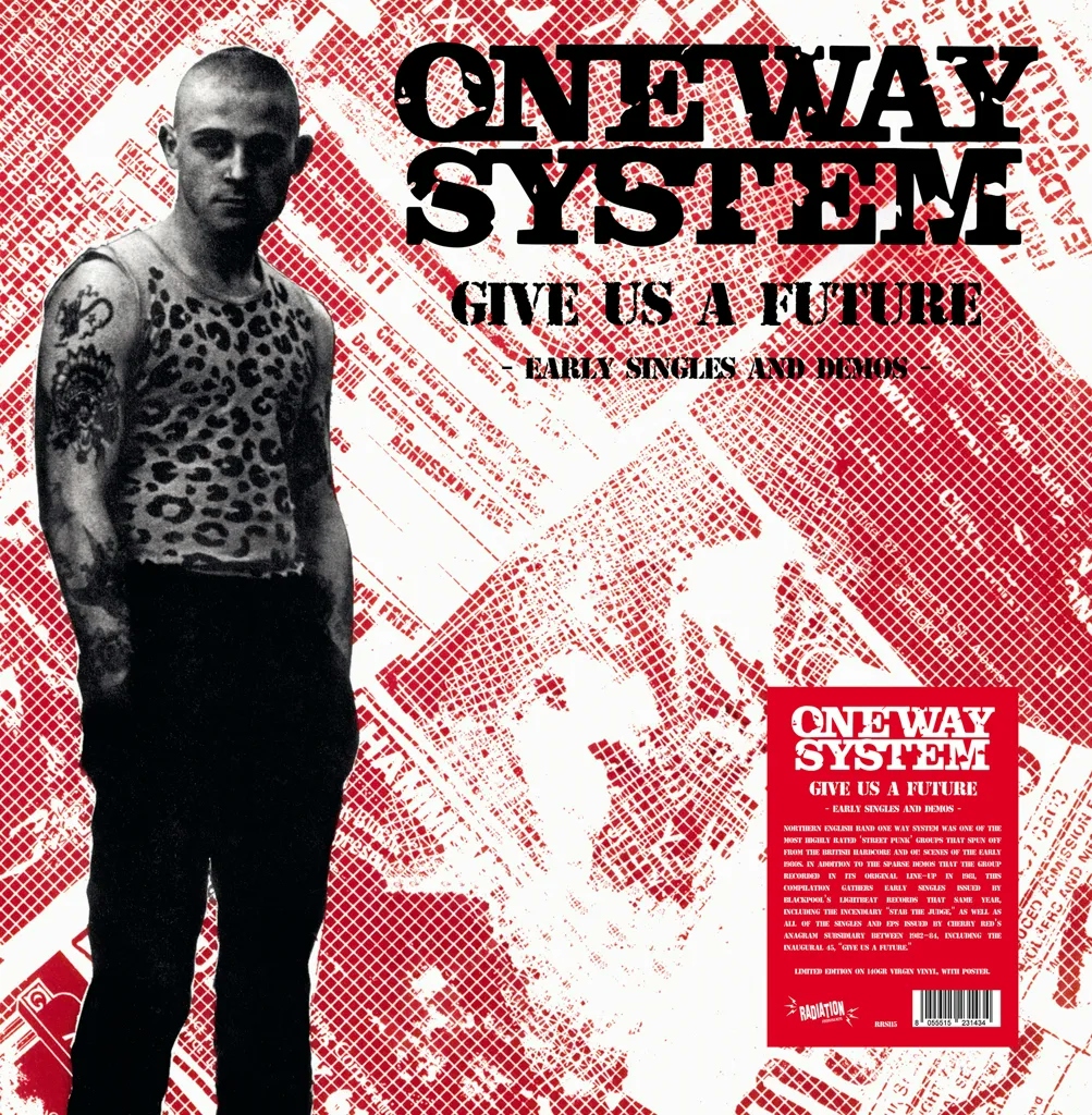 Album artwork for Give Us A Future: The Singles And Demos by One Way System