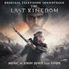 Album artwork for The Last Kingdom - Original Television Soundtrack by John Lunn and Evior 
