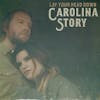 Album artwork for Lay Your Head Down by Carolina Story