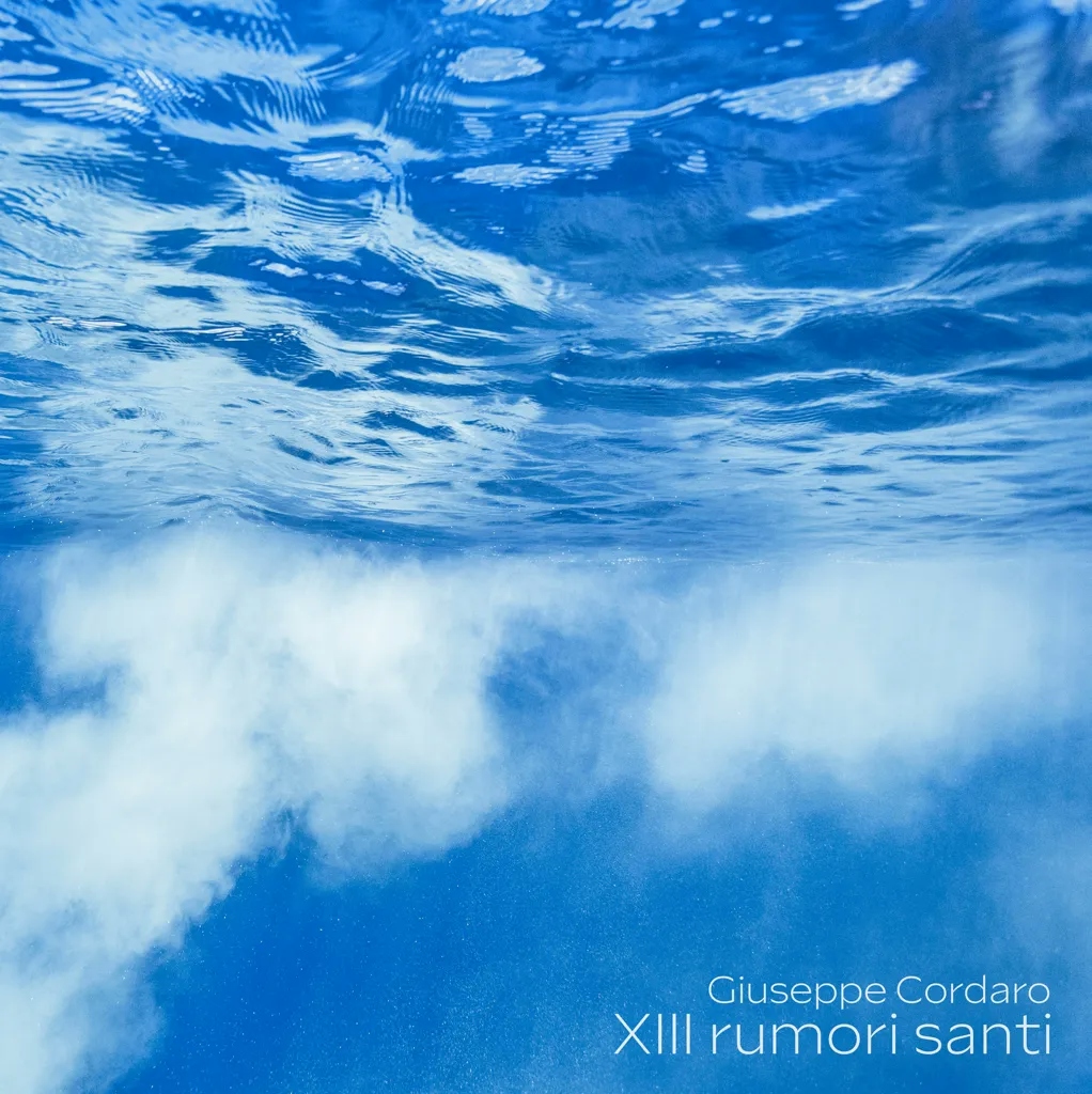 Album artwork for XIII Rumori Santi by Giuseppe Cordaro