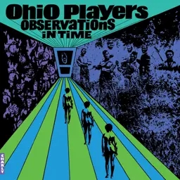 Album artwork for Observations In Time by The Ohio Players