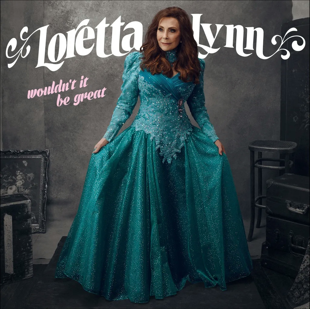 Album artwork for Wouldn't It Be Great by Loretta Lynn