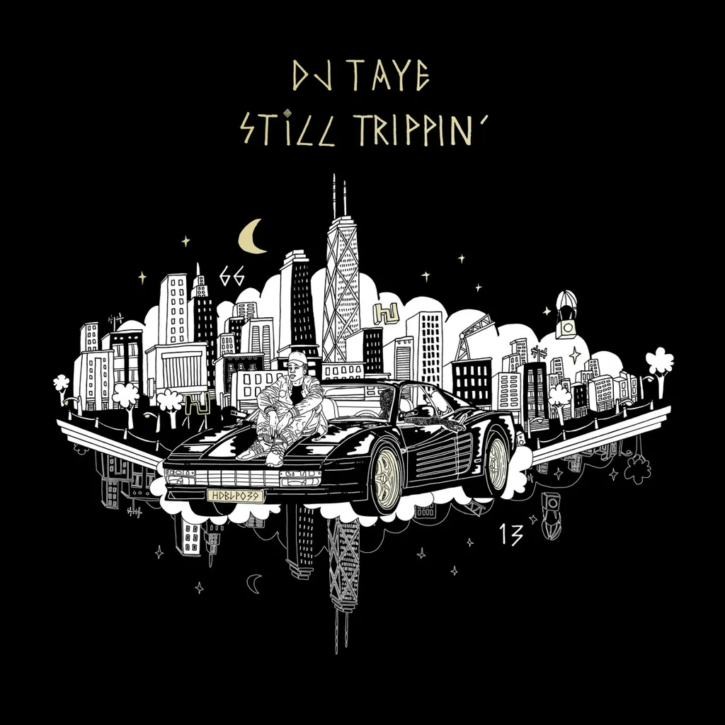 Album artwork for Still Trippin’ by DJ Taye