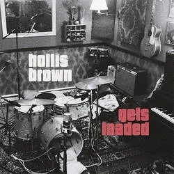 Album artwork for Hollis Brown Gets Loaded by Hollis Brown