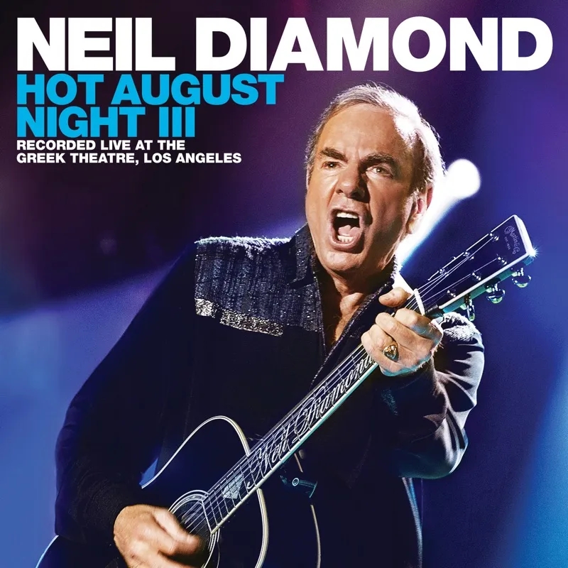 Album artwork for Hot August Night III by Neil Diamond
