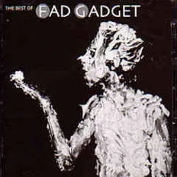 Album artwork for Album artwork for Best Of by Fad Gadget by Best Of - Fad Gadget
