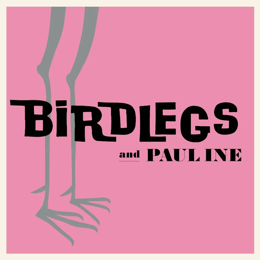 Album artwork for Birdlegs and Pauline by Birdlegs and Pauline