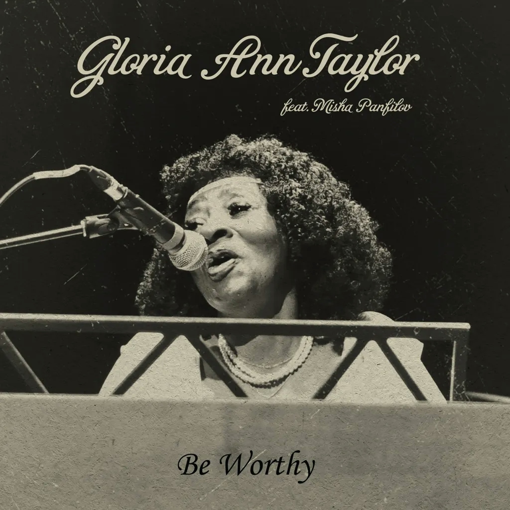 Album artwork for Be Worthy by Gloria Ann Taylor