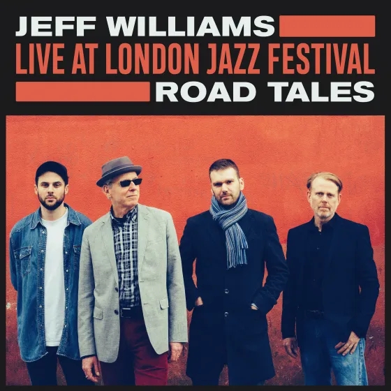 Album artwork for Live at London Jazz Festival: Road Tales by Jeff Williams