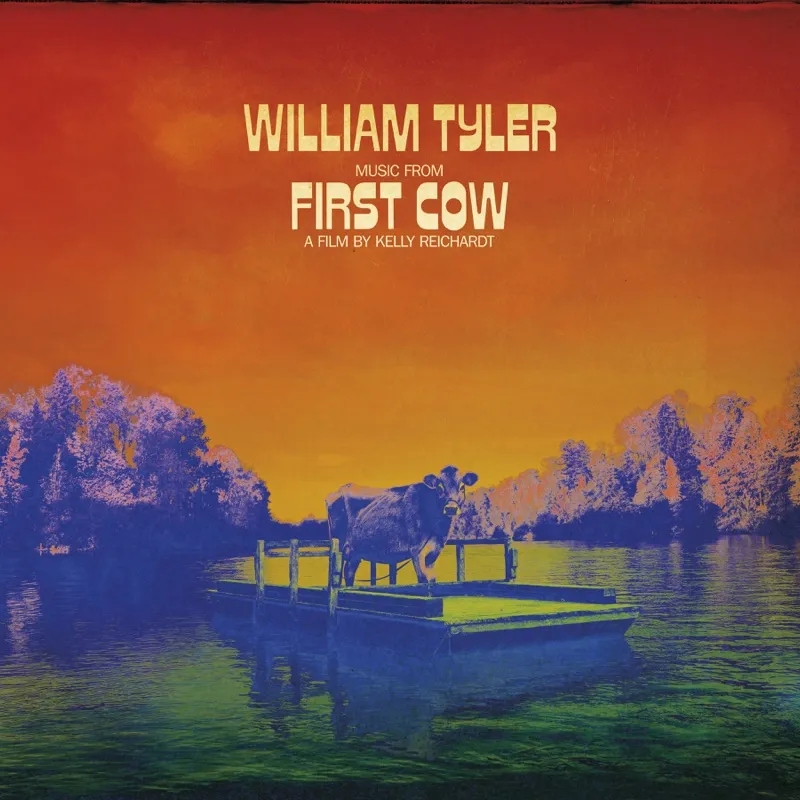 Album artwork for Music from First Cow by William Tyler