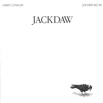 Album artwork for Jackdaw by Larry Conklin and Jochen Blum 