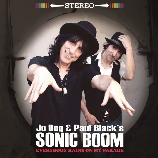 Album artwork for Everyone Rains On My Parade by Jo Dog and Paul Black's Sonic Boom
