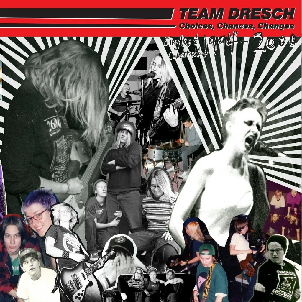 Album artwork for Singles Compilation - Choices, Chances, Changes by Team Dresch