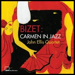 Album artwork for Bizet: Carmen In Jazz by John Ellis