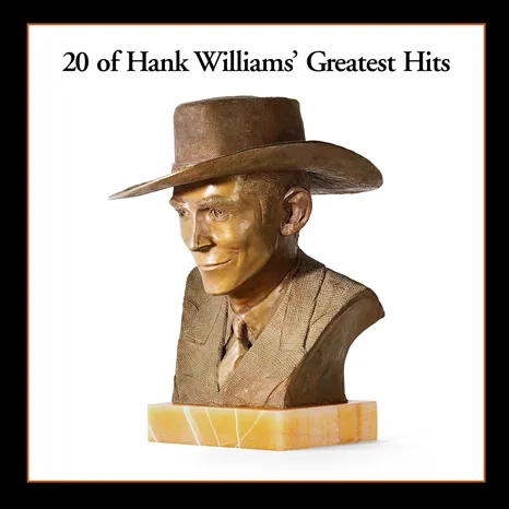 Album artwork for 20 Greatest Hits by Hank Williams