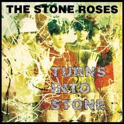 Album artwork for Turns Into Stone by The Stone Roses