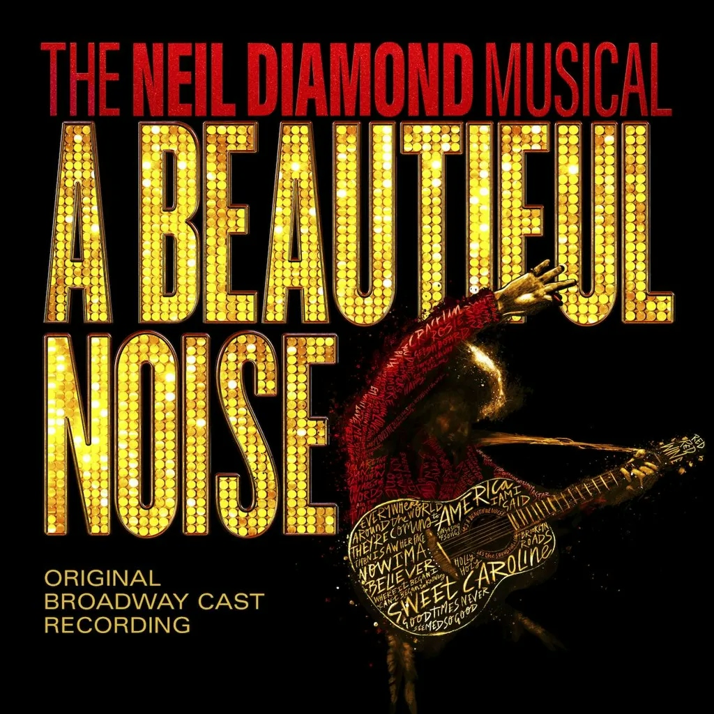 Album artwork for A Beautiful Noise, The Neil Diamond Musical by Various Artist