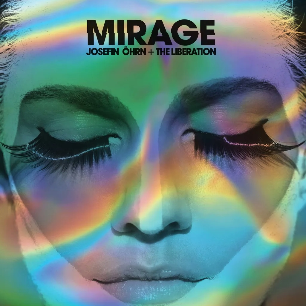 Album artwork for Mirage by Josefin Ohrn and the Liberation