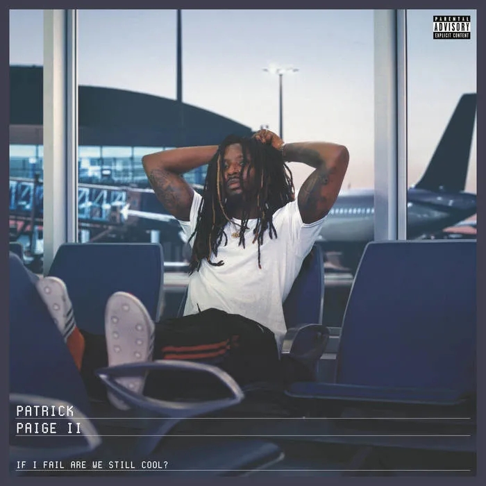 Album artwork for If I Fail Are We Still Cool? by Patrick Paige II