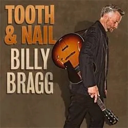 Album artwork for Tooth and Nail by Billy Bragg