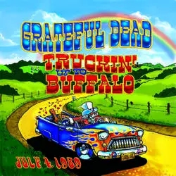 Album artwork for Truckin' Up To Buffalo: July 4, 1989 by Grateful Dead