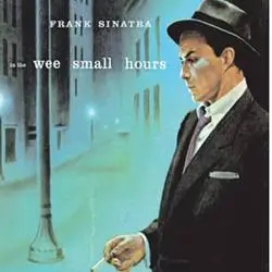Album artwork for The Wee Small Hours by Frank Sinatra