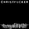 Album artwork for Christfucker by Portrayal of Guilt