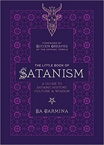 Album artwork for Little Book Of Satanism, The: A Guide to Satanic History, Culture, and Wisdom by La Carmina