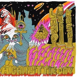Album artwork for Against The Day by Land Of Kush